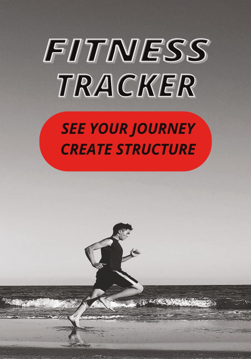 FITNESS TRACKER: See your journey and create structure baixar o livro de graça
