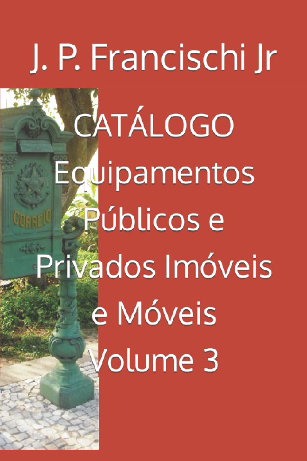 capítulo por capítulo baixar CATÁLOGO Equipamentos Públicos e Privados Imóveis e Móveis - Volume 3 (Catálogo Equipamentos Públicos e Privados, Móveis e Imóveis) (Portuguese Edition)