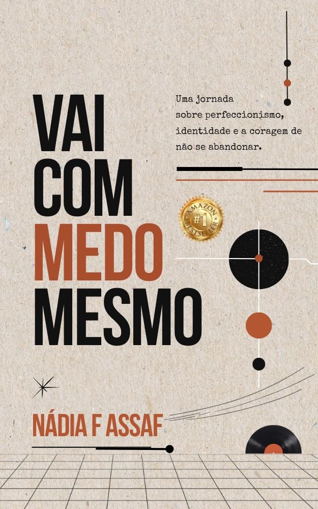 Vai com medo mesmo: Uma jornada sobre perfeccionismo, identidade e a coragem de não se abandonar baixar o livro de graça