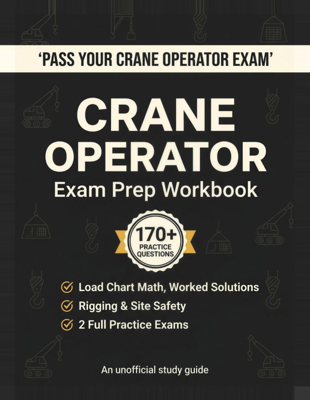 capítulo por capítulo baixar Mobile Crane Operator Exam Prep: Unofficial Workbook with Load Chart Math: Net Capacity, Load Weight & Sling Tension Practice Problems with Worked... & 2 Full Practice Exams (2026 Edition)