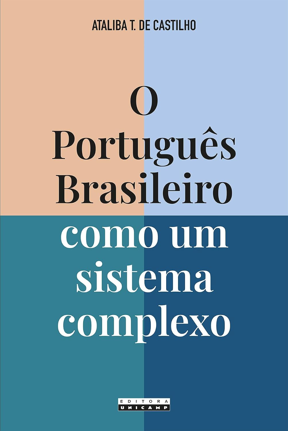 O PORTUGUÊS BRASILEIRO COMO UM SISTEMA COMPLEXO