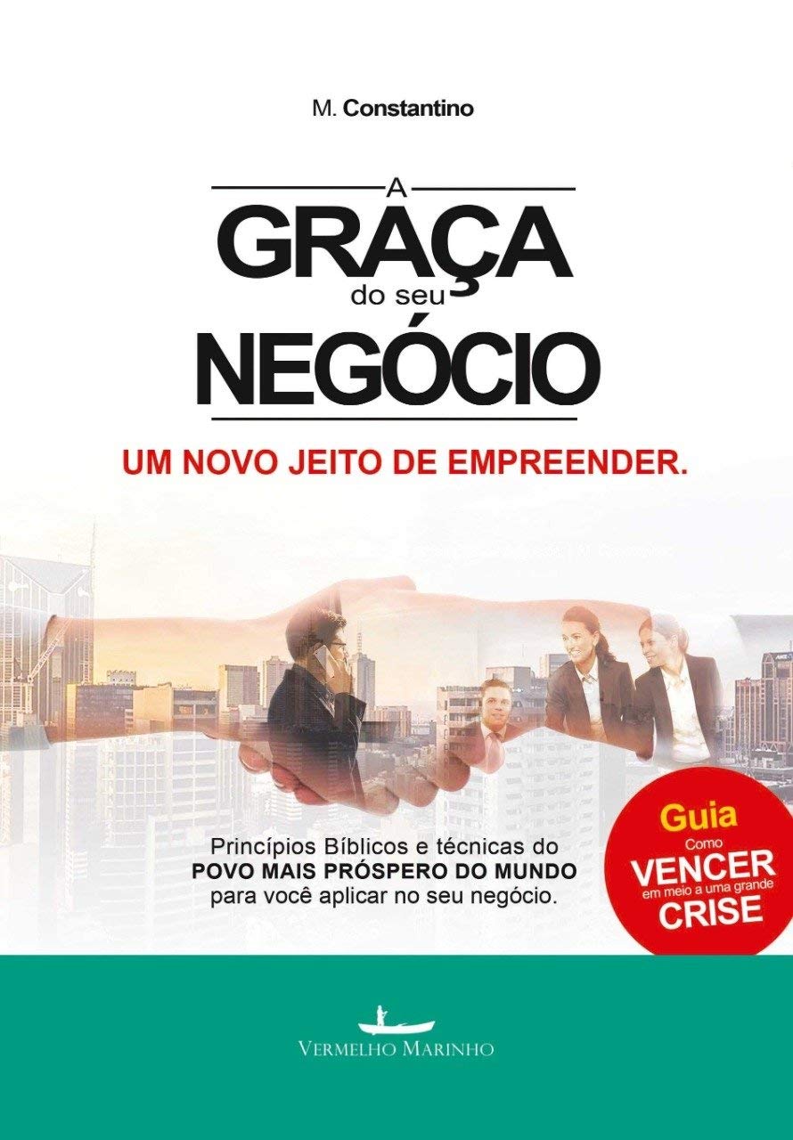 ler totalmente A Graça do seu Negócio: Um novo jeito de empreender