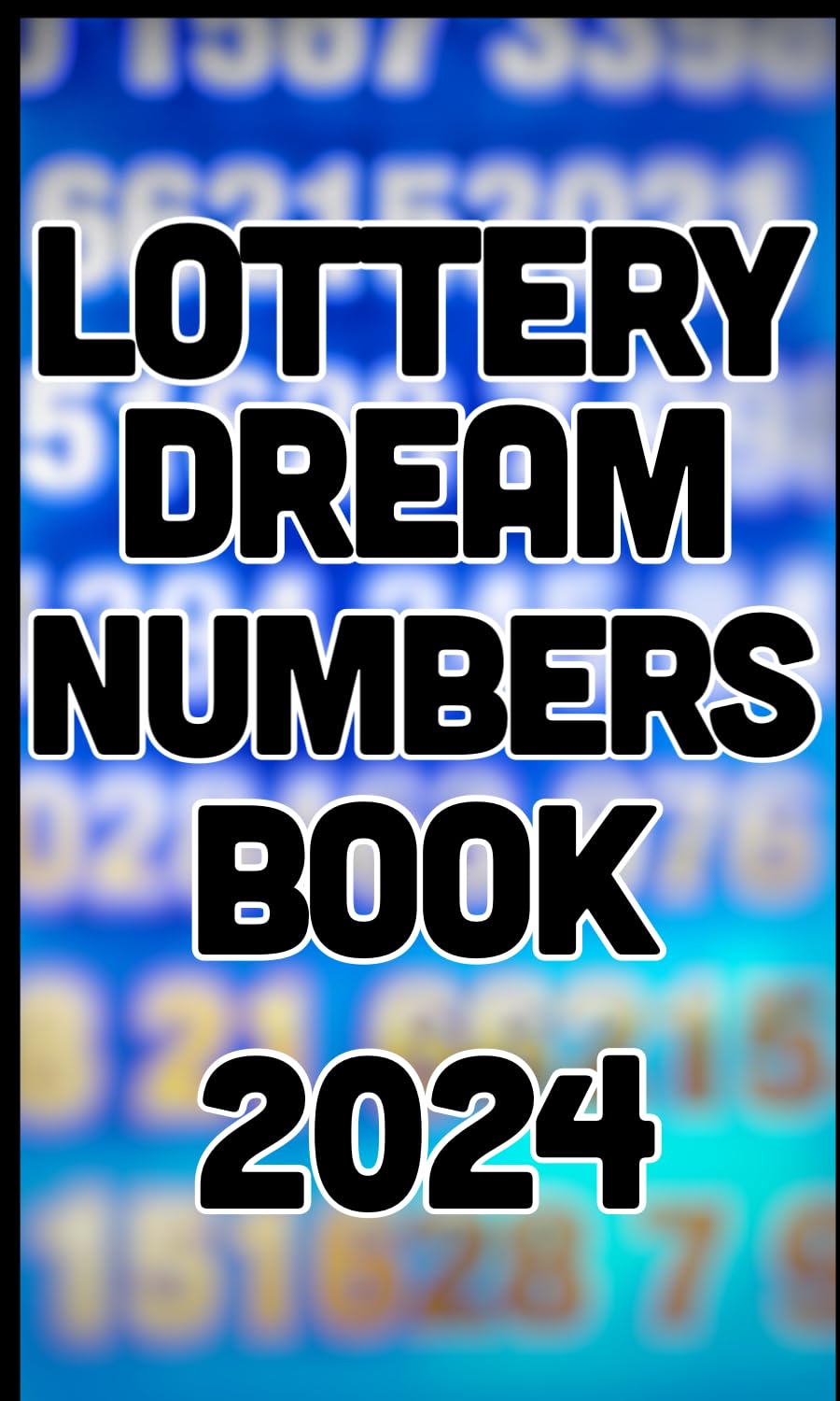 ler totalmente 2024 Lottery Numbers Dream Book (USA): More than 10,000 Dream Words and Lottery Numbers (US Mega Millions and Powerball) (English Edition)