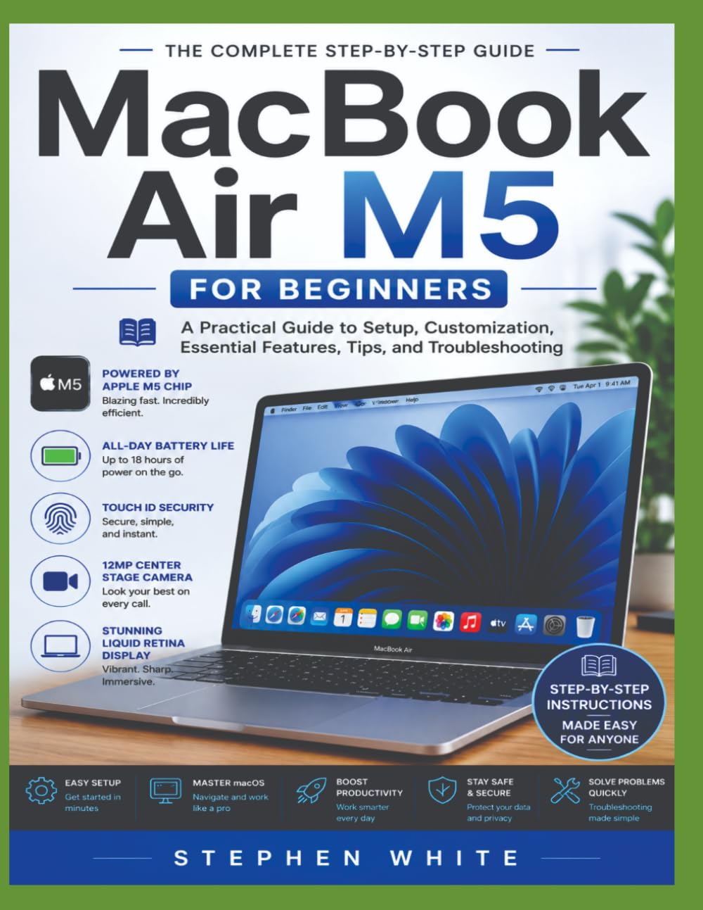 MacBook Air M5 for Beginners: A Practical Guide to Setup, Customization, Essential Features, Tips, and Troubleshooting baixar o livro de graça