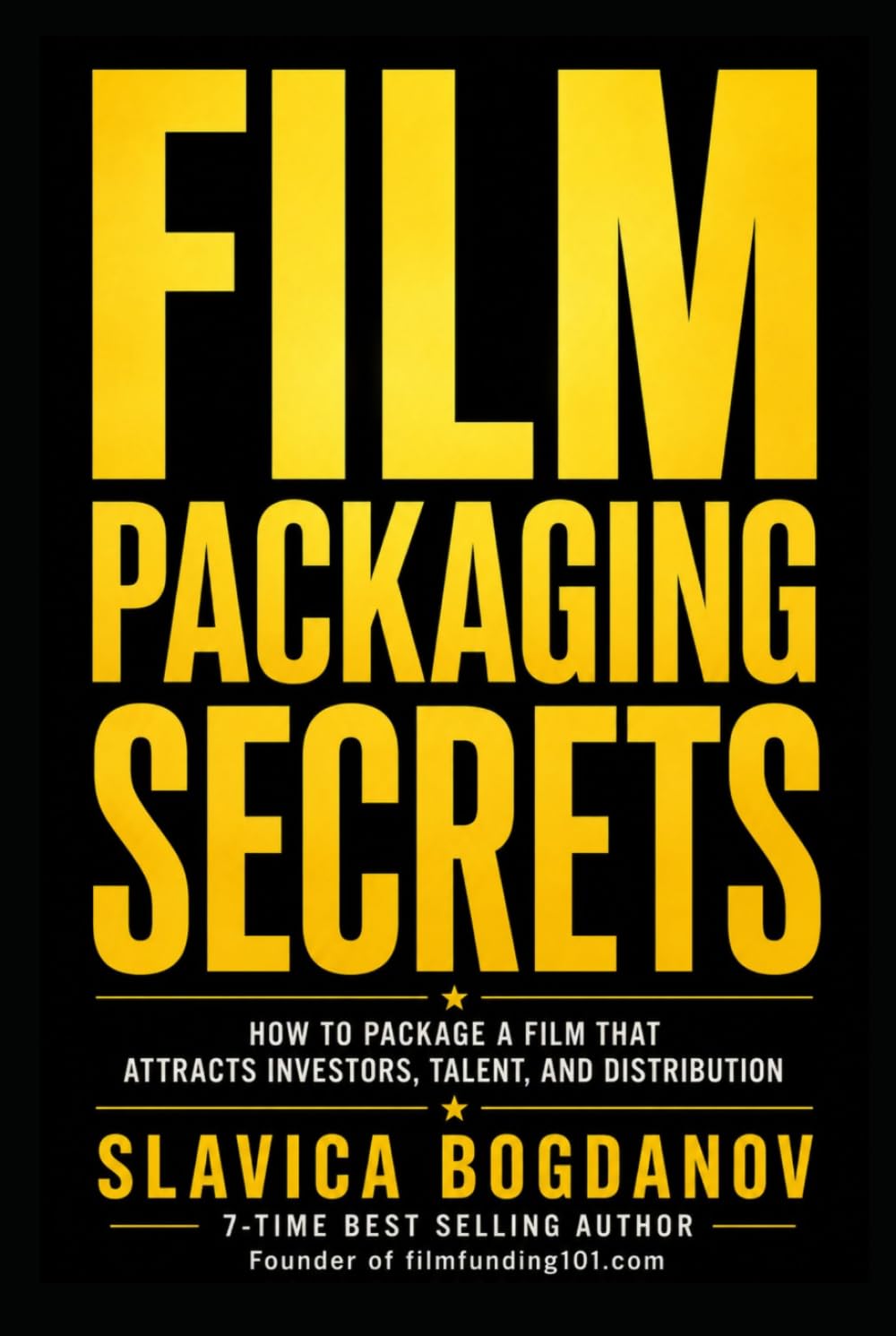ler totalmente Film Packaging Secrets: How to Structure Projects That Attract Investors, Talent, Sales Agents, and Distribution (Film Financing & Producing Mastery Series)