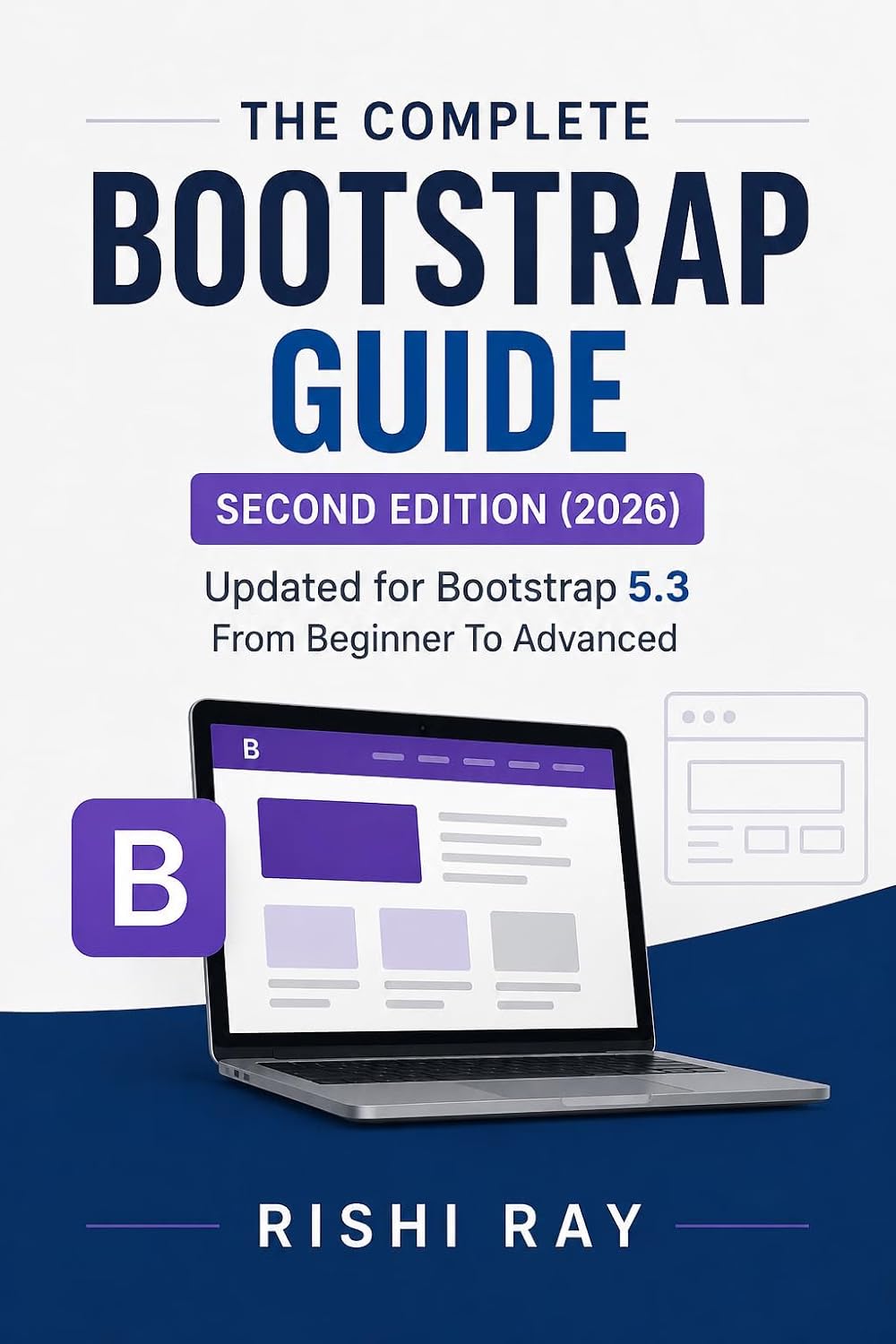 capítulo por capítulo baixar The Complete Bootstrap 5 Guide (2026 Latest Edition): Build Modern, Responsive Websites Step by Step: Master Layouts, UI Components, JS Plugins, Real... Full-Stack Mastery Book 8) (English Edition)