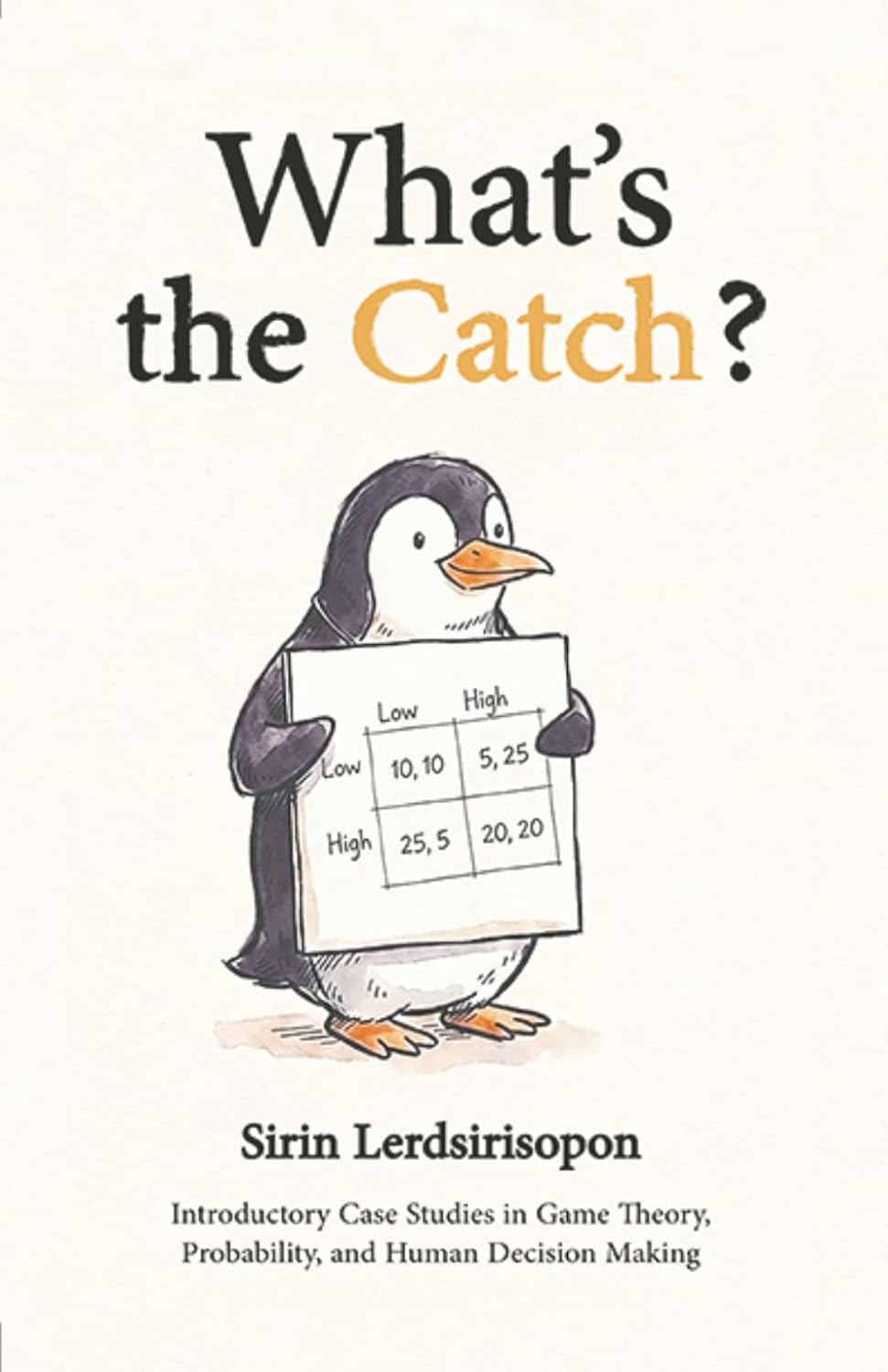 capítulo por capítulo baixar What's the Catch?: Introductory Case Studies in Game Theory, Probability, and Human Decision Making