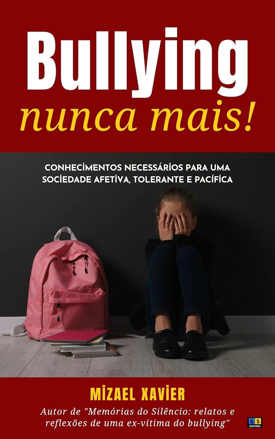 BULLYING NUNCA MAIS: conhecimentos necessários para uma sociedade afetiva, tolerante e pacífica baixar livro de graça