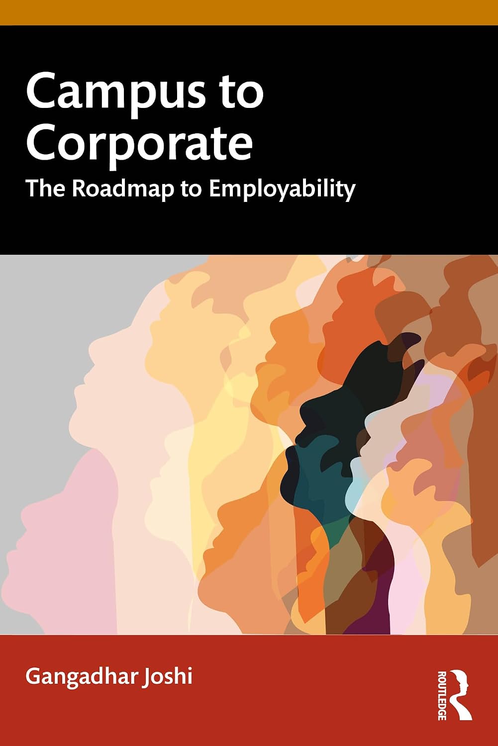 Campus to Corporate: The Roadmap to Employability (English Edition) baixar livro de graça