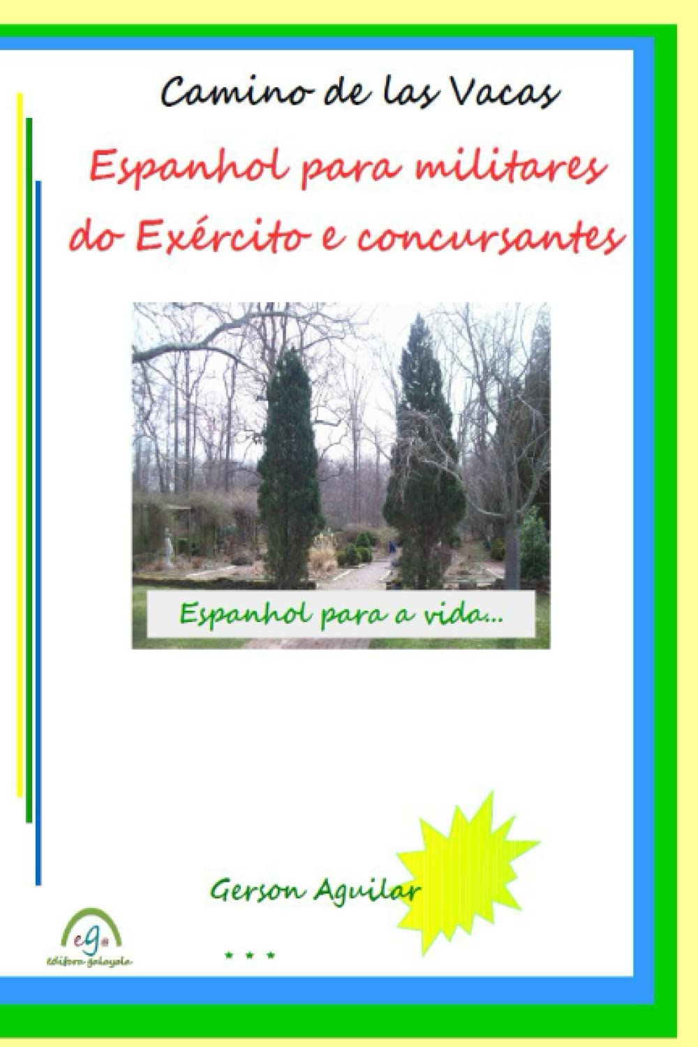 Camino de las Vacas: Espanhol para militares do Exército e concursantes baixar livro de graça