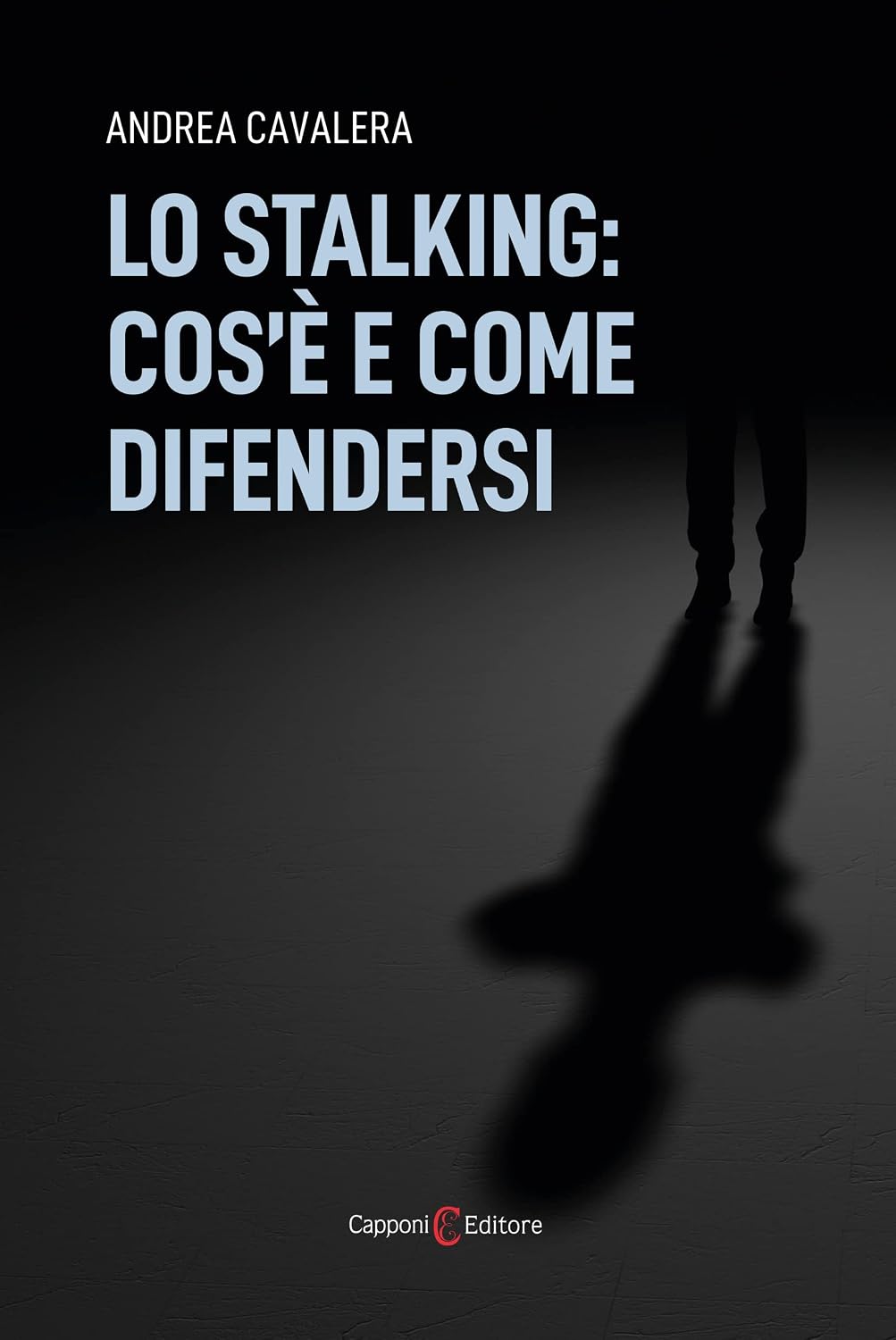 Lo stalking: cos'è e come difendersi (Italian Edition) baixar o livro de graça
