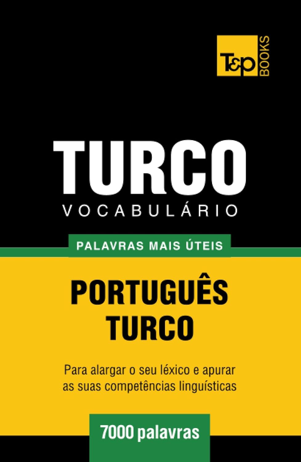 capítulo por capítulo baixar Vocabulário Português-Turco - 7000 palavras mais úteis (European Portuguese Collection) (Portuguese Edition)