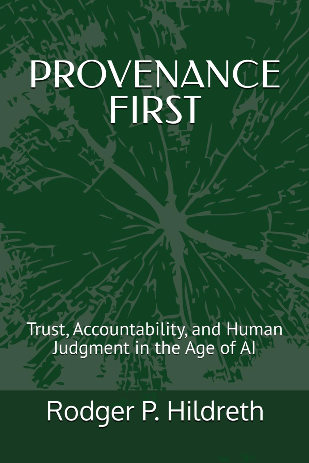 capítulo por capítulo baixar PROVENANCE FIRST: Trust, Accountability, and Human Judgment in the Age of AI
