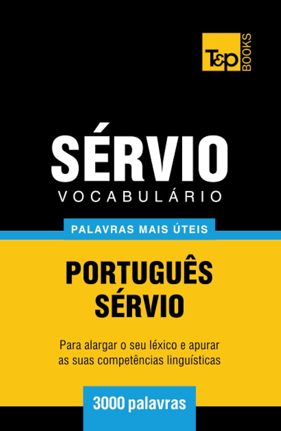 ler totalmente Vocabulário Português-Sérvio - 3000 palavras mais úteis (European Portuguese Collection) (Portuguese Edition)