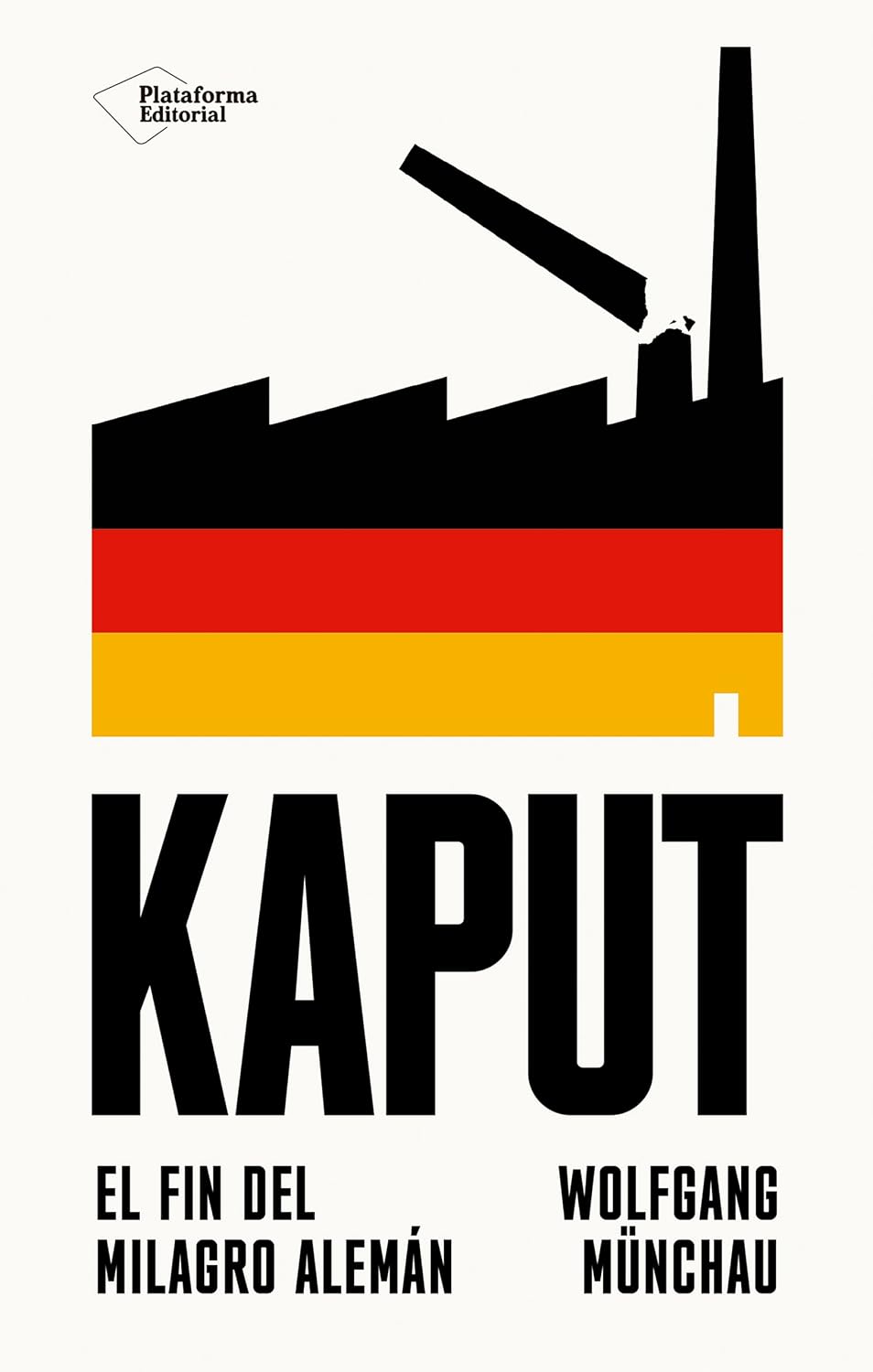 capítulo por capítulo baixar Kaput: El fin del milagro alemán (Spanish Edition)
