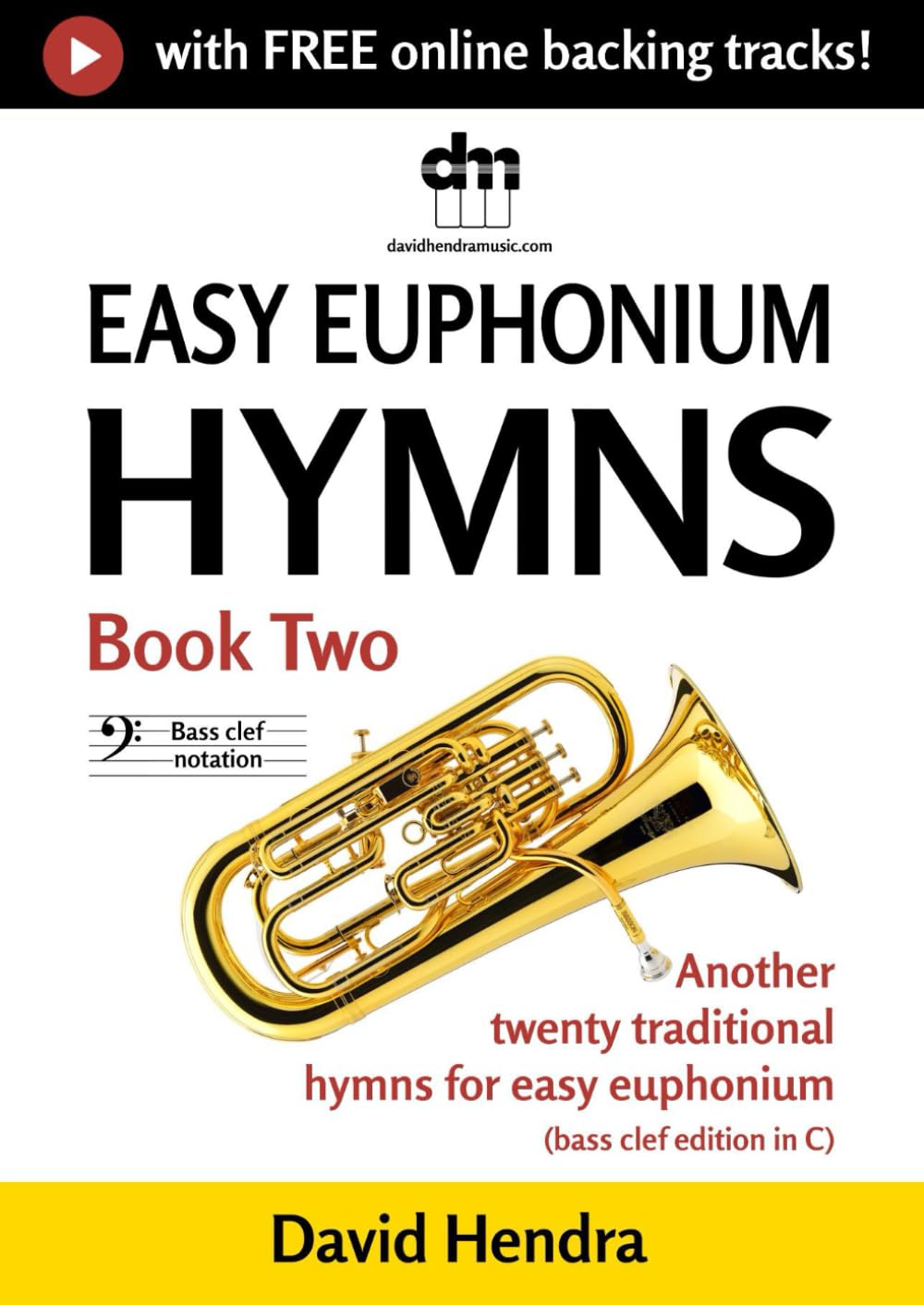 Easy Euphonium Hymns - Book Two (bass clef): Another twenty traditional hymns for easy euphonium (bass clef edition in C) baixar o livro de graça