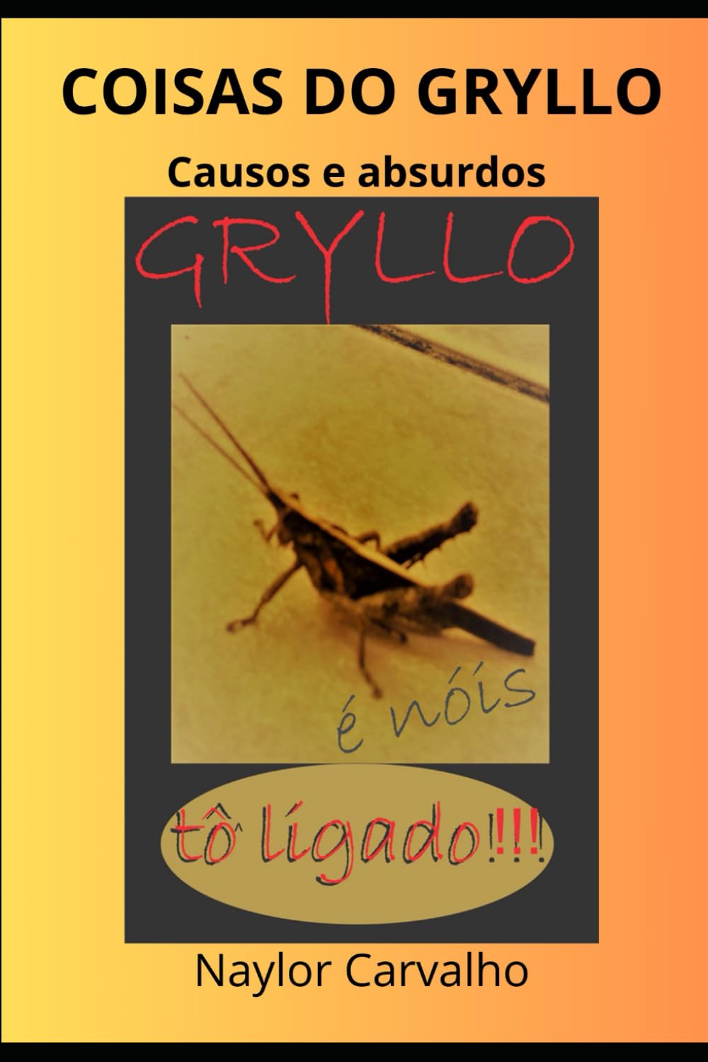 Coisas do Gryllo: Causos e absurdos (Portuguese Edition) baixar o livro de graça