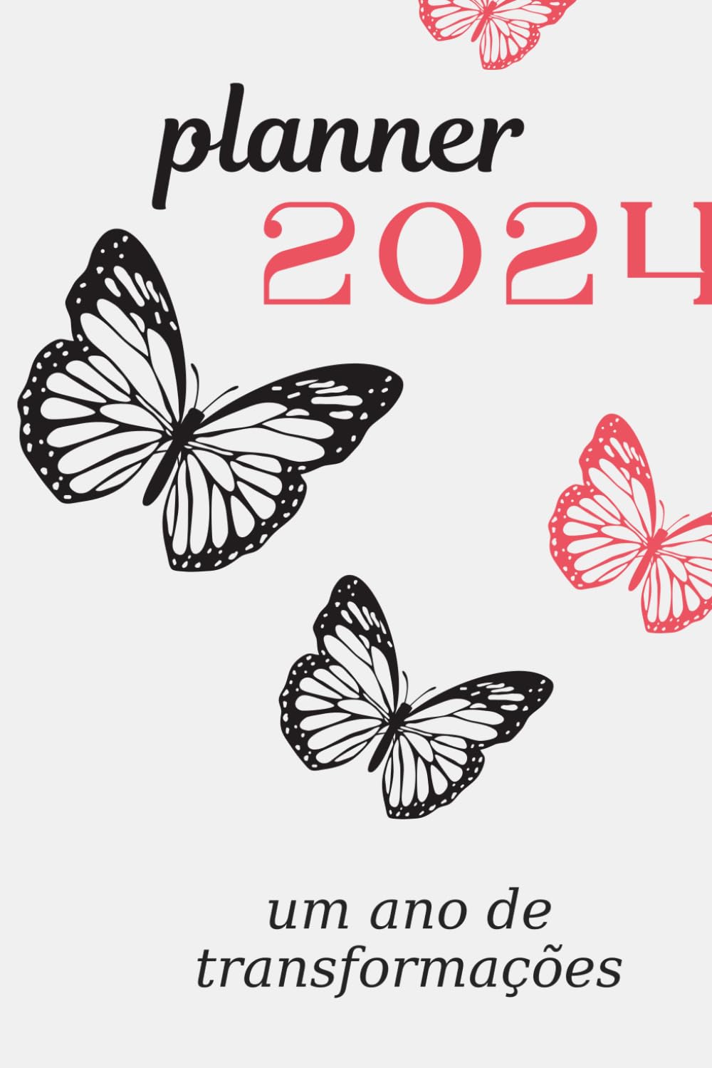 Planner 2024; Planeje seu Futuro com Estilo: Descubra a Magia, Sua Ferramenta Essencial para Organização Pessoal. Este Elegante Guia Anual Oferece um... de Crescimento. (Portuguese Edition) baixar livro de graça
