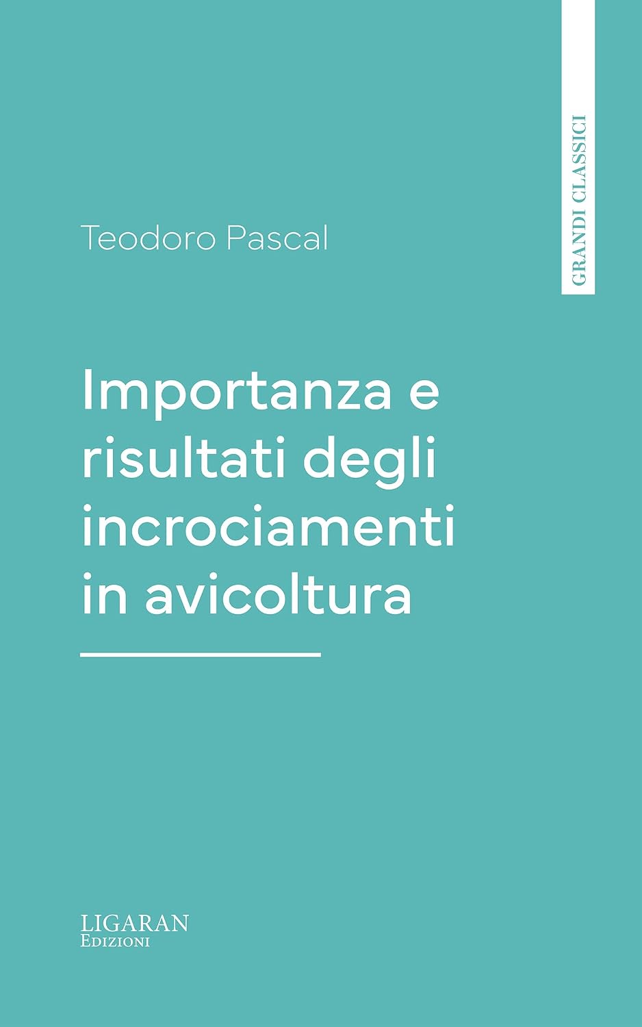 Importanza e risultati degli incrociamenti in avicoltura (Italian Edition) baixar o livro de graça