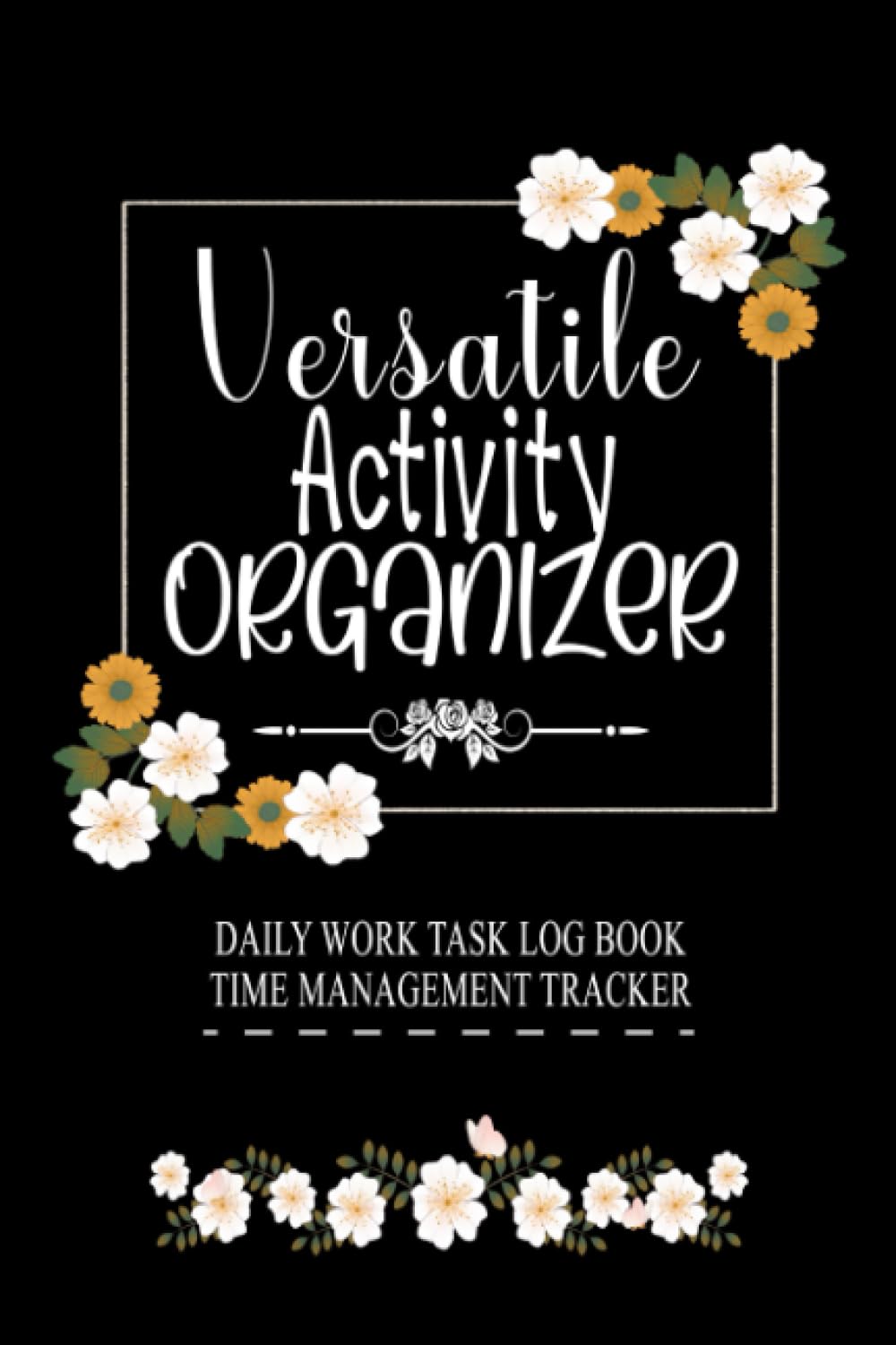 ler totalmente Daily Work Task Log Book Time Management Tracker: A Workbook for Employees and Freelance Workers - Organizer and Activity Record Logbook for Home &... Notebook | Small Format 6" x 9" | 100 Pages