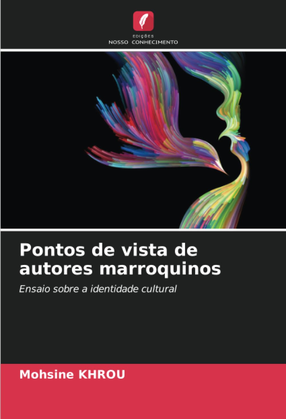 ler totalmente Pontos de vista de autores marroquinos: Ensaio sobre a identidade cultural