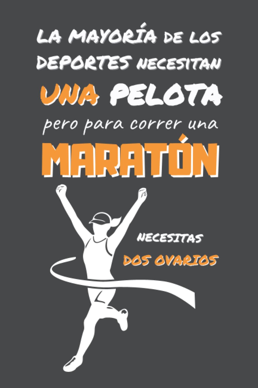 EN MARATÓN NECESITAS DOS OVARIOS: DIVERTIDO CUADERNO DE NOTAS, DIARIO O AGENDA | Regalos originales y creativos para los amantes de este deporte | Cumpleaños, Navidad, Aniversario. (Spanish Edition) baixar livro de graça