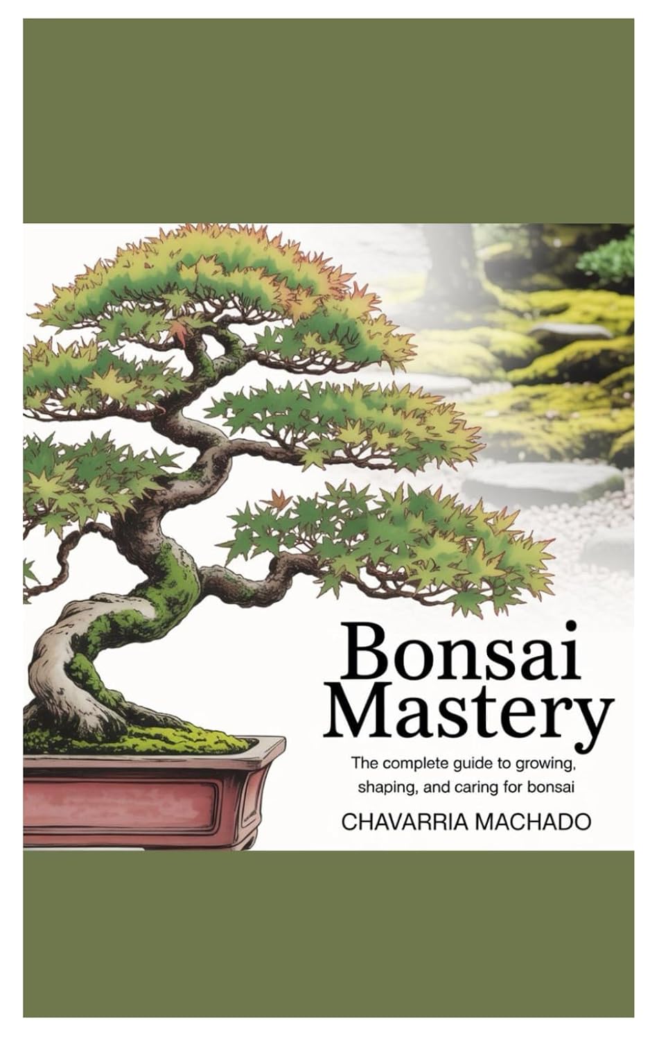 ler totalmente Bonsai Mastery: The Complete Guide to Growing, Shaping, and Caring for Bonsai