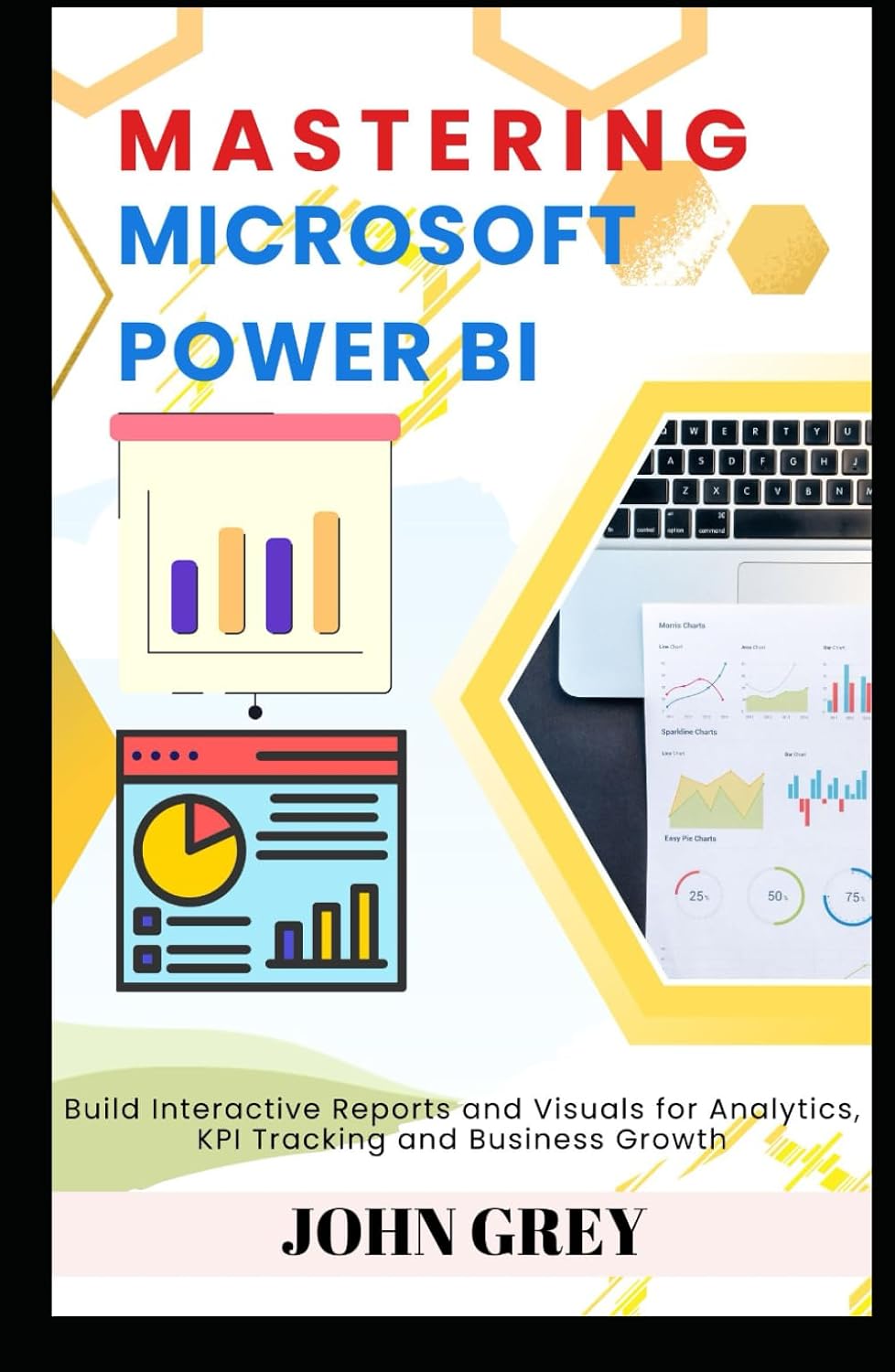 Mastering Microsoft Power BI: Build Interactive Reports and Visuals for Analytics, KPI Tracking and Business Growth baixar o livro de graça