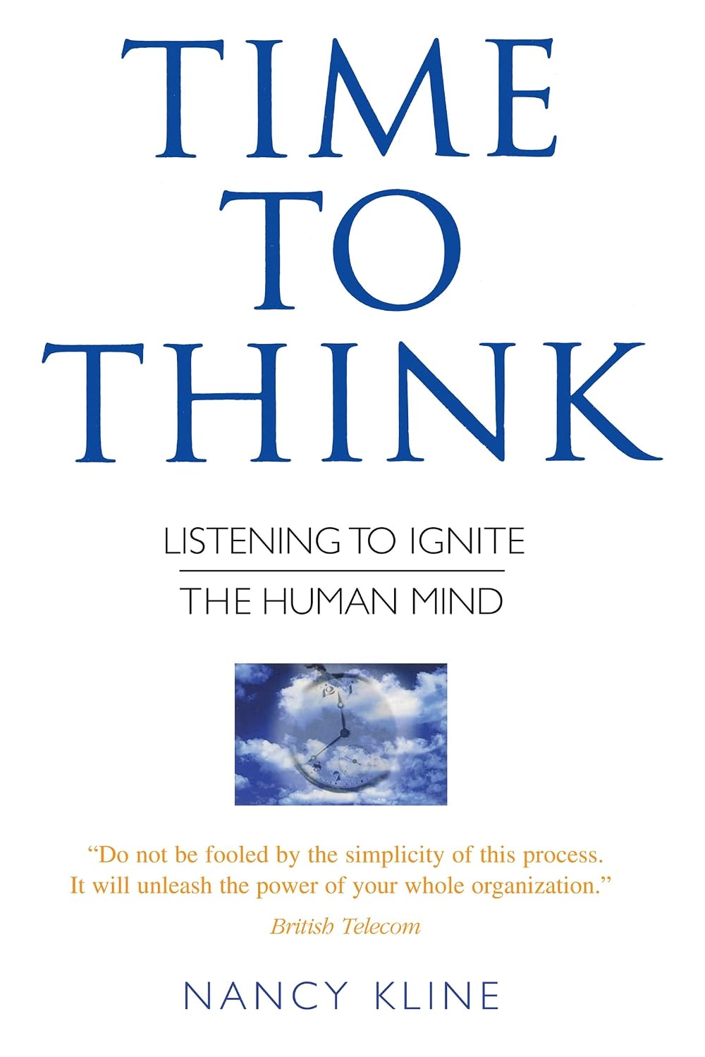Time to Think: Listening to Ignite the Human Mind (English Edition) baixar o livro de graça