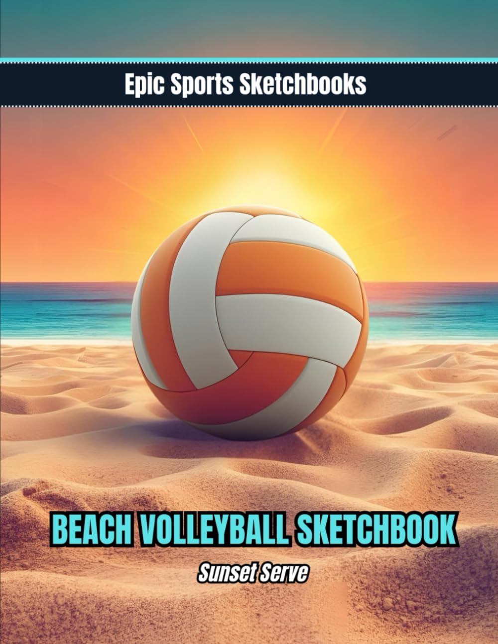 ler totalmente Epic Volleyball Sketchbook: Sunset Serve: Fun beach volleyball notebook — birthday gift, Christmas present, stocking stuffer, or team gift
