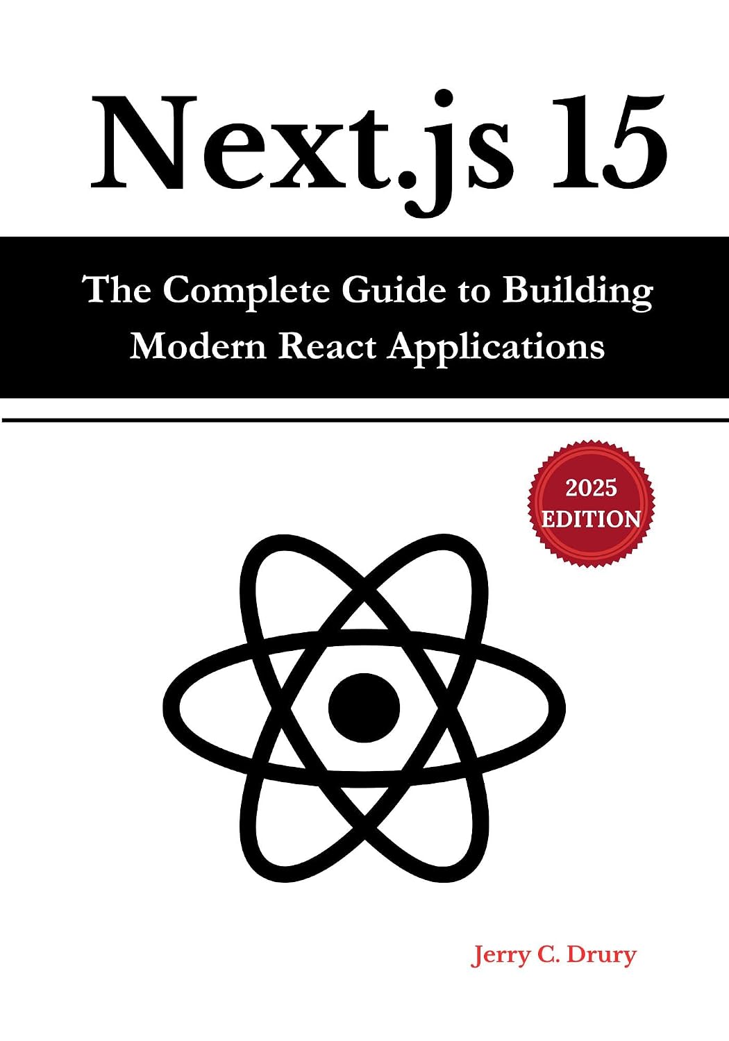 ler totalmente Next.js 15: The Complete Guide to Building Modern React Applications (English Edition)