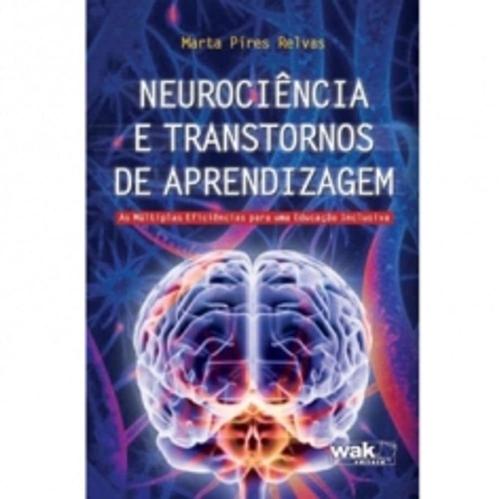 Neurociência e Transtornos de Aprendizagem - As Múltiplas Eficiências Para uma Educação Inclusiva baixar livro de graça