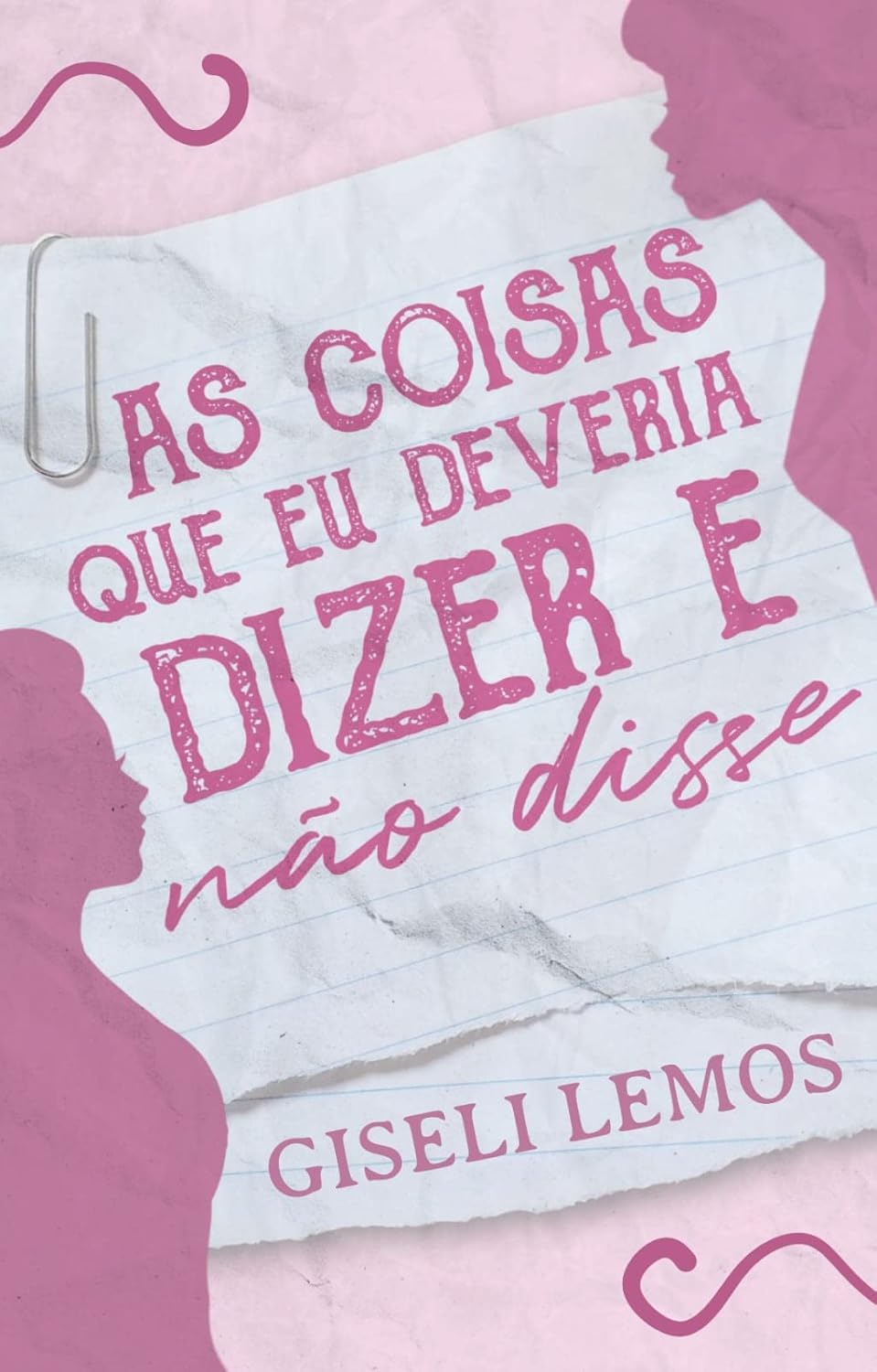 As coisas que eu deveria dizer (e não disse): Livro 1 (As coisas que deveria dizer (e não disse)) baixar o livro de graça