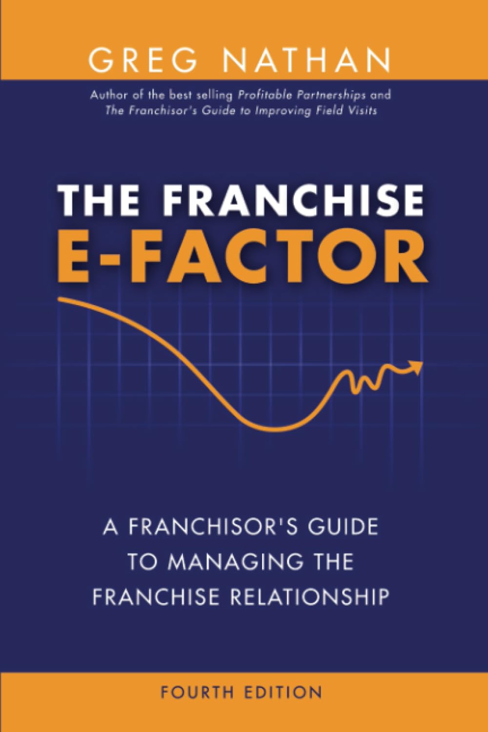 ler totalmente The Franchise E-Factor: A Franchisor's Guide to Managing the Franchise Relationship