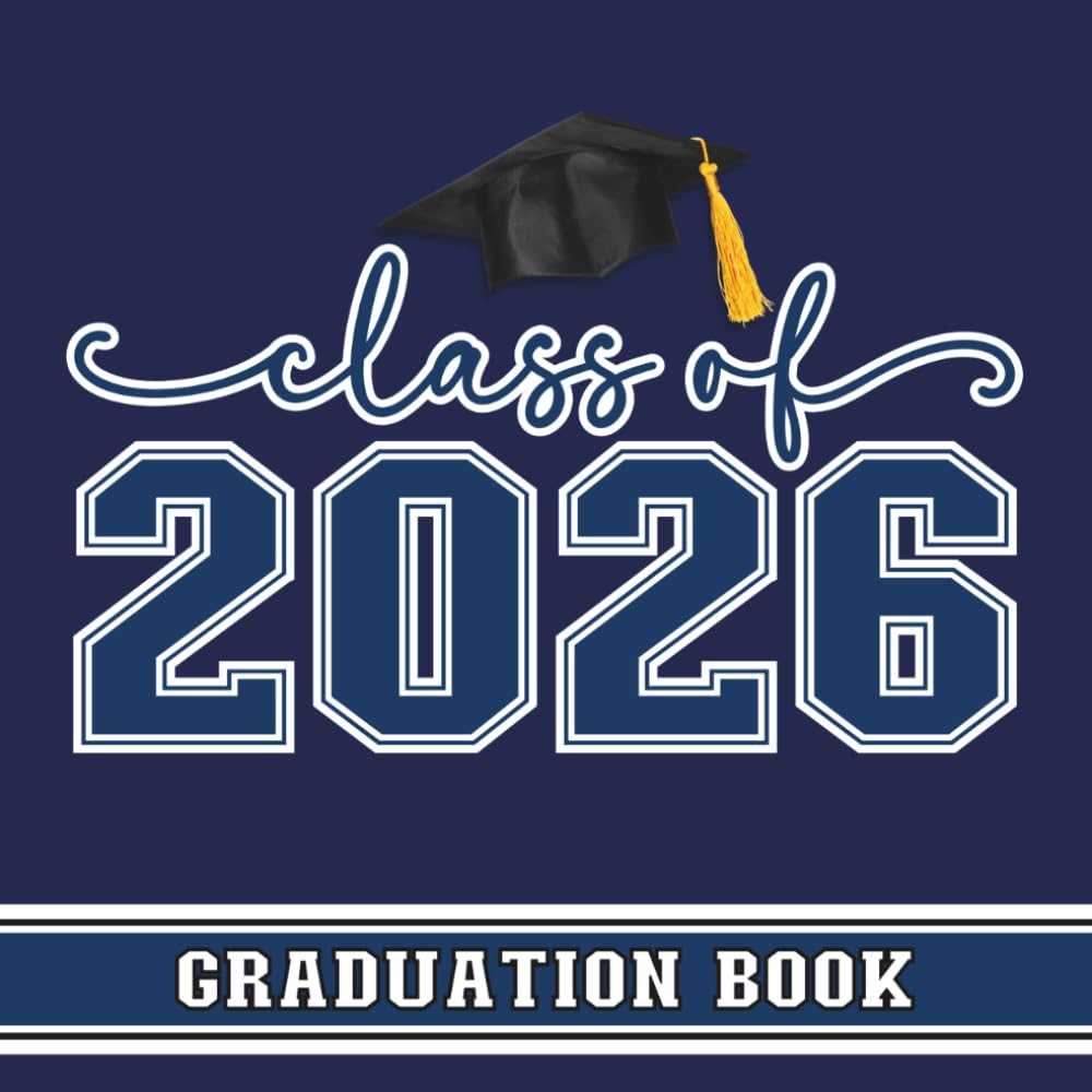 ler totalmente Class Of 2026 Graduation Book: Senior Student Graduate Signing In Keepsake For Signatures, Messages, Advice & Well Wishes, Navy Blue