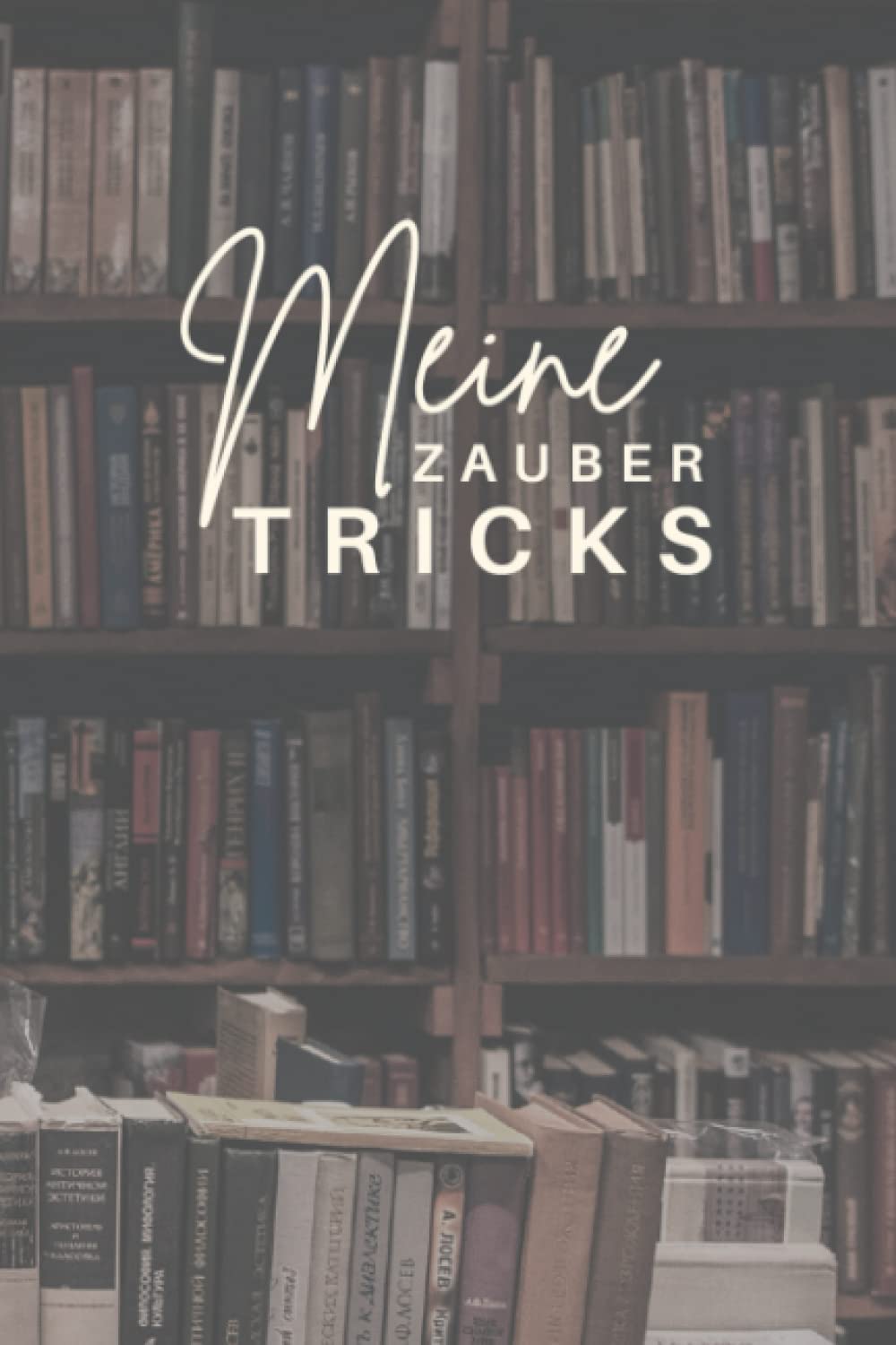 ler totalmente Meine Zauber Tricks: A5 Notizbuch für Magier zum Eintragen von magischen Tricks und Zaubersprüche (German Edition)