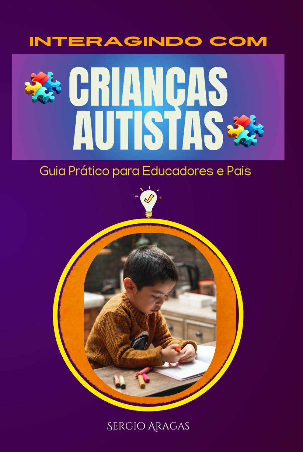 Interagindo com Crianças Autista: Guia Prático para Educadores e Pais (Portuguese Edition) baixar livro de graça