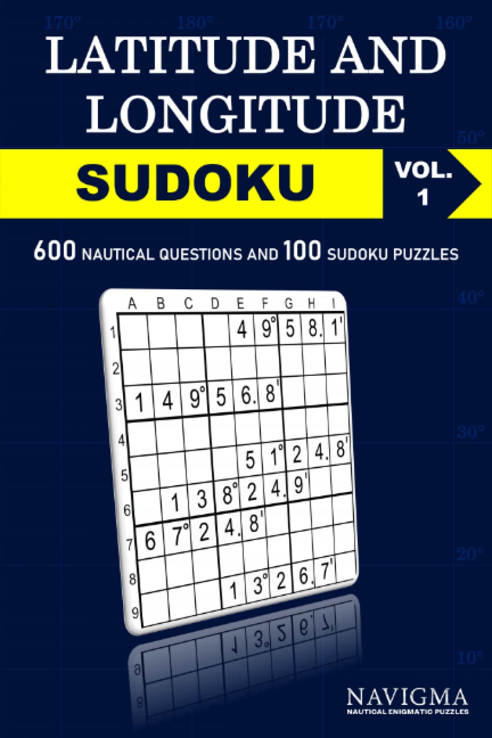 Terrestrial Navigation - Latitude And Longitude - Sudoku Edition - Volume 1: Carry On 6"×9" Sudoku Puzzle Book For Mariners, Sailors, Seafarers And... With Basic Position Coordinates Calculations baixar livro de graça
