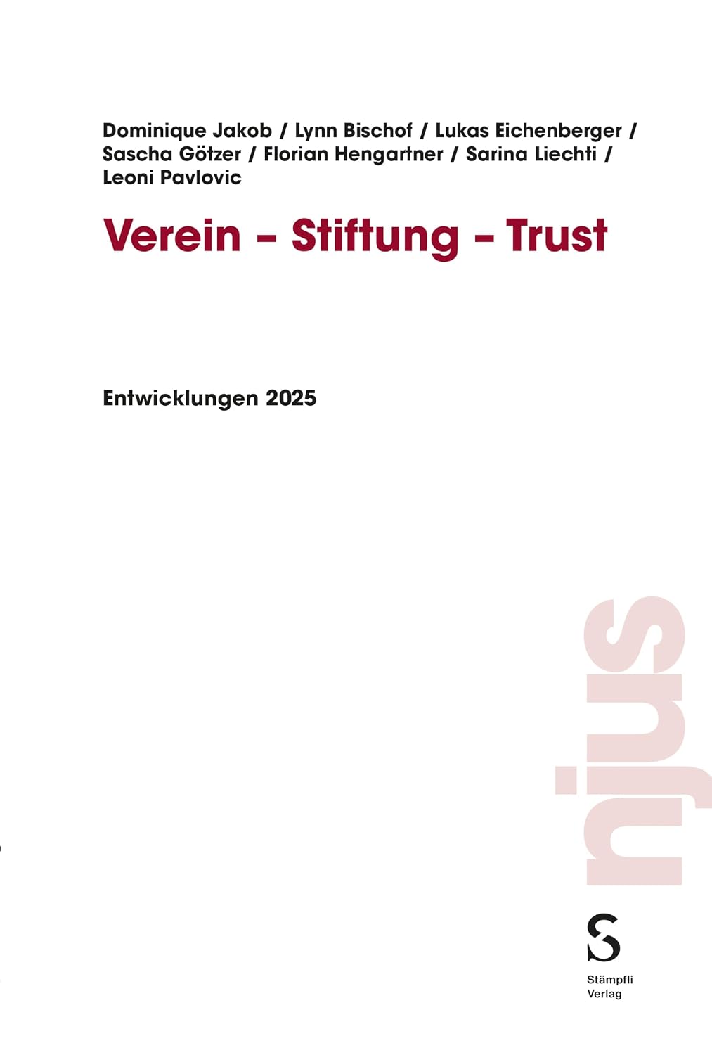Verein-Stiftung-Trust: Entwicklungen 2025 (njus) (German Edition)