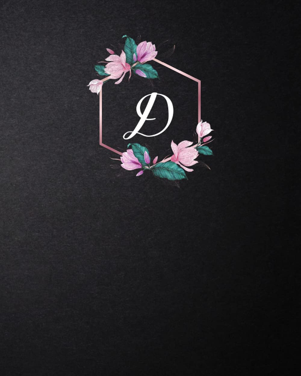 Journal: Monogram "D" – Black: Size (8 x 10 inches) Length: 120 Lined Pages (Journal: Black with Monogram 8x10 inches) baixar livro de graça