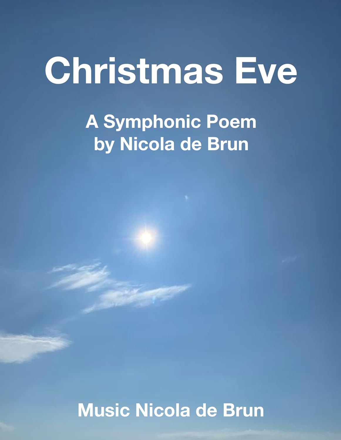 Christmas Eve: A Symphonic Poem by Nicola de Brun (German Edition)