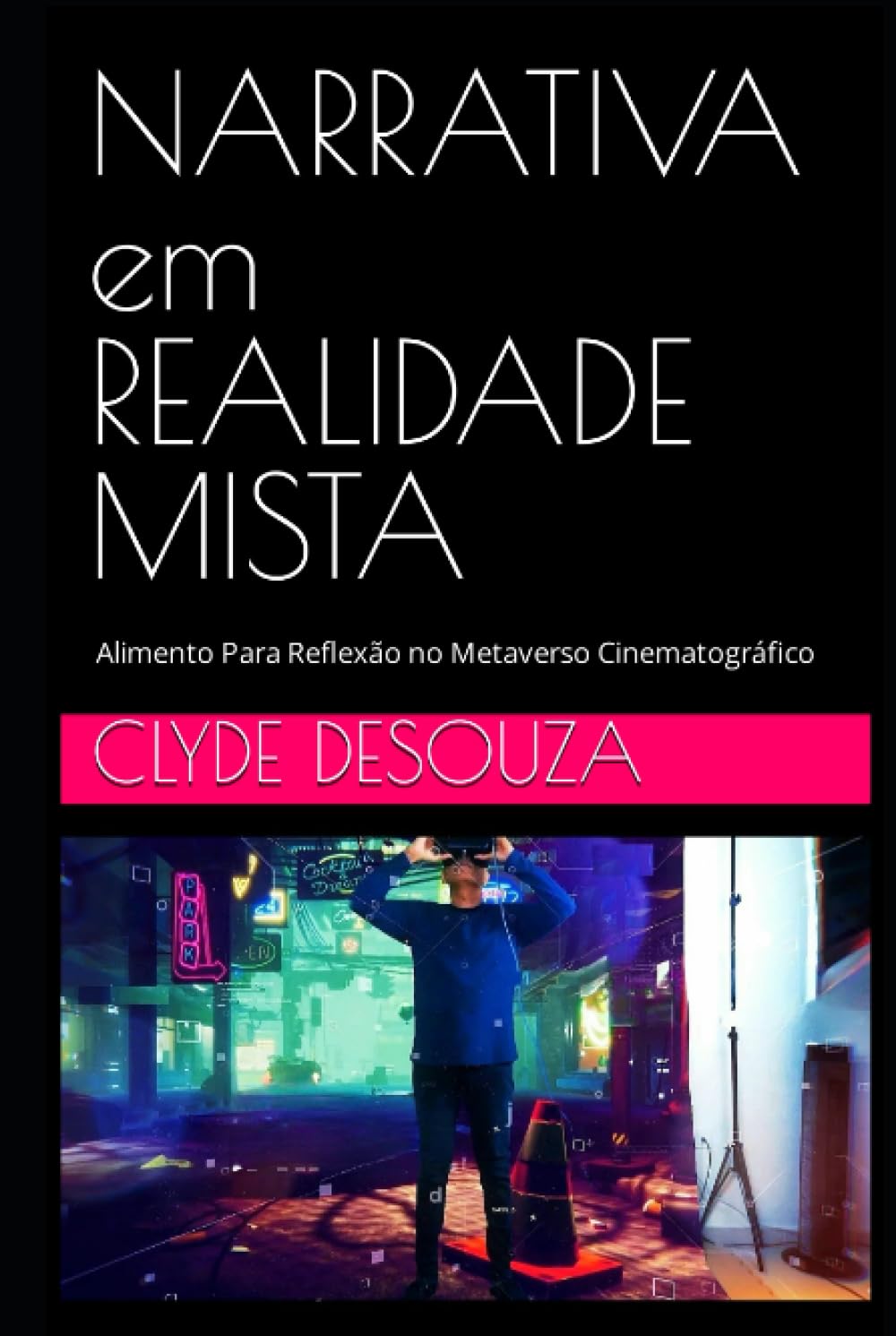 capítulo por capítulo baixar Narrativa em Realidade Mista: Alimento Para Reflexão no Metaverso Cinematográfico (Portuguese Edition)