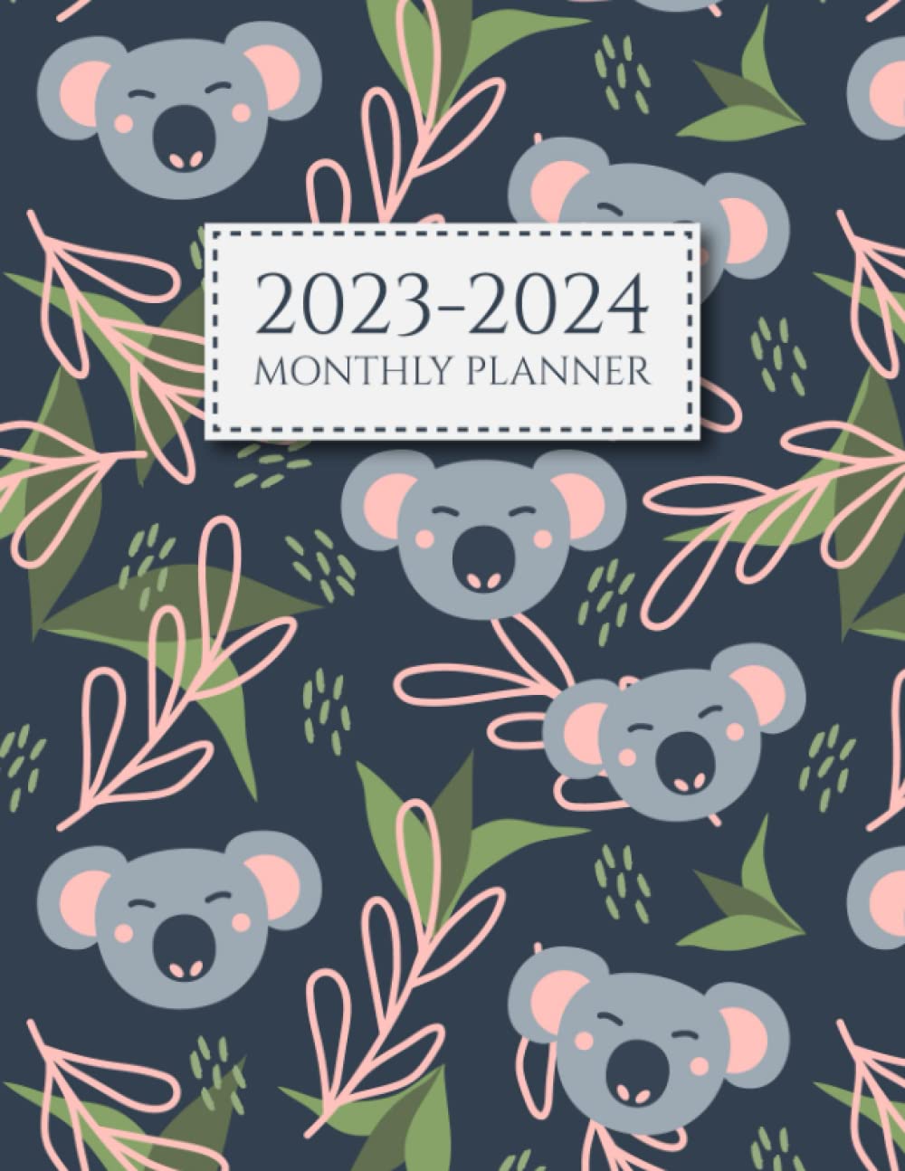 ler totalmente 2023-2024 Monthly Planner: Two Year Calendar Schedule Organizer, January 2023 - December 2024 (24 Months) with Federal Holidays, Cute Koala Cover