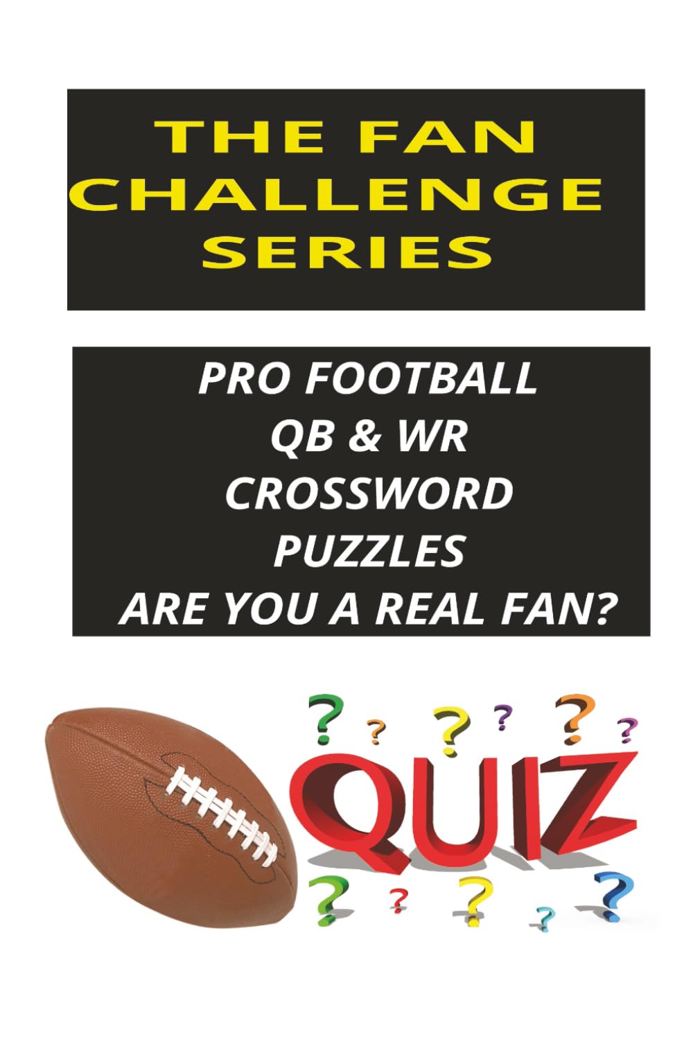 Pro Football QB & WR Crossword: The Fan Challenge Series: Test Your Knowledge of Legendary Quarterbacks, Receivers, and Football History baixar livro de graça
