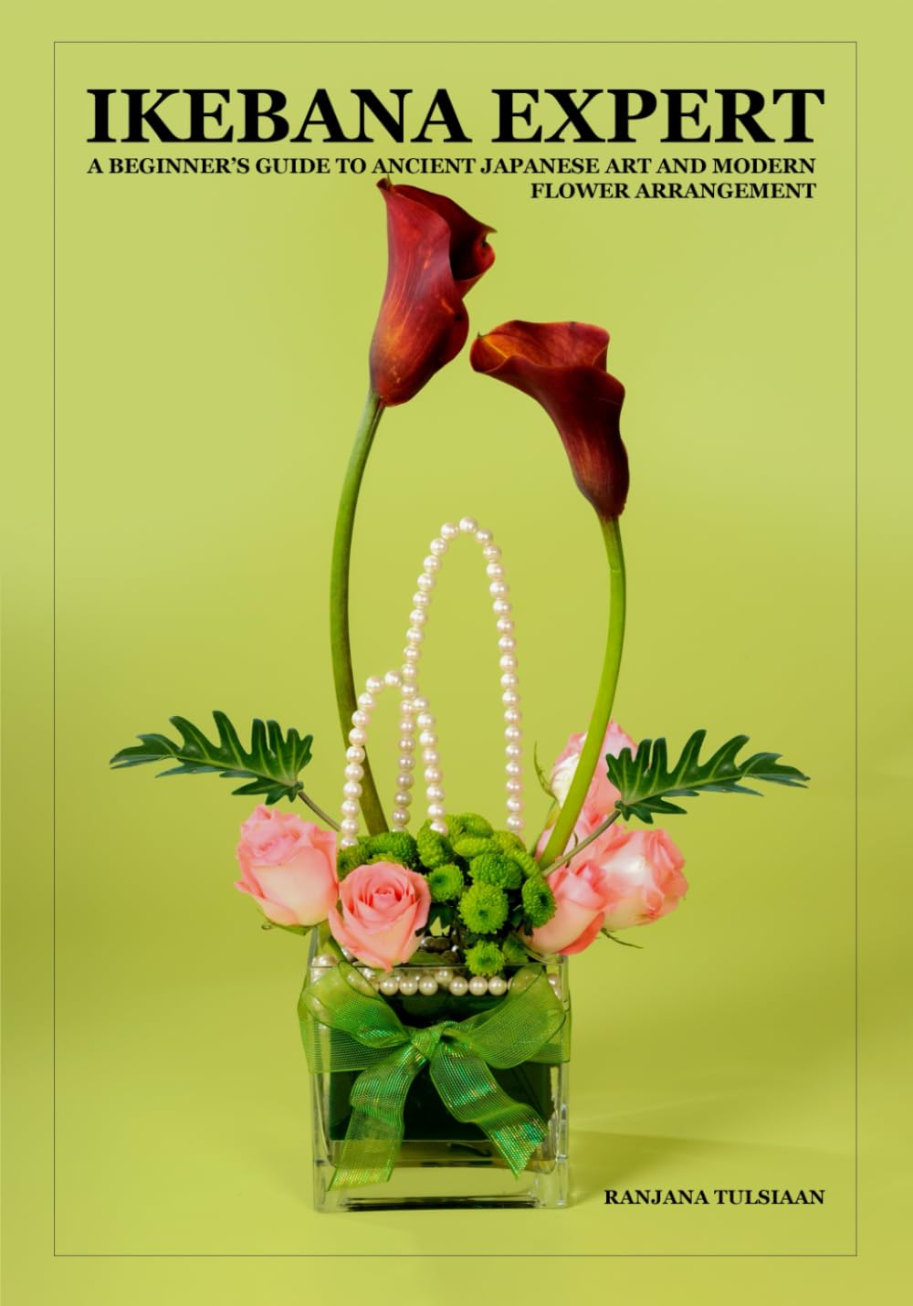 IkEBANA EXPERT: A BEGINNER’S GUIDE TO ANCIENT JAPANESE ART AND MODERN FLOWER ARRANGEMENT baixar livro de graça