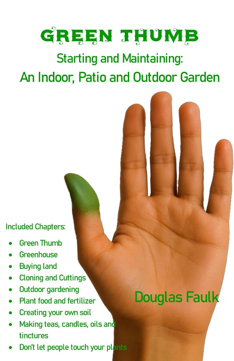 capítulo por capítulo baixar Green Thumb: Starting and Maintaining an Indoor, Patio and Outdoor Garden
