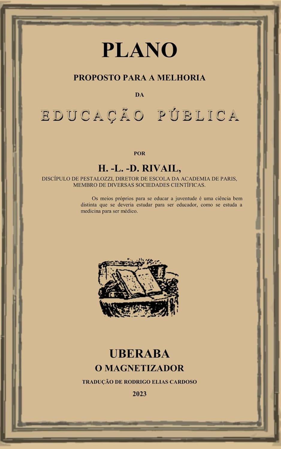 ler totalmente Plano proposto para a melhoria da Educação Pública (Portuguese Edition)