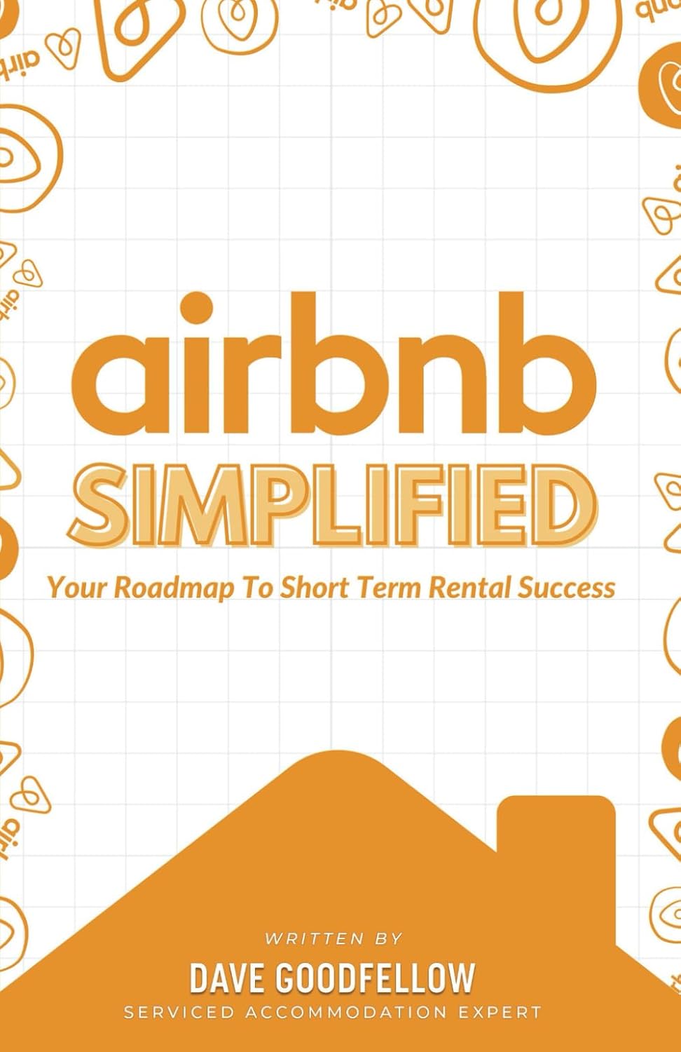 Airbnb Simplified: Your Roadmap to Short Term Rental Success baixar livro de graça