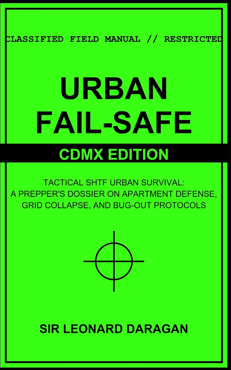 capítulo por capítulo baixar Urban Fail-Safe: CDMX Edition: Tactical SHTF Urban Survival: A Prepper's Dossier on Apartment Defense, Grid Collapse, and Bug-Out Protocols