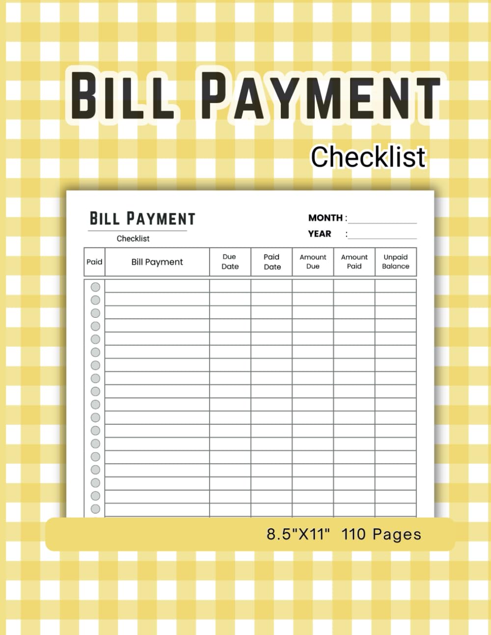 ler totalmente BILL PAYMENT CHECKLIST: Monthly bill payment for recording bill pay to remind you (Suitable for home or small businesses) 8.5"x8.5"/110 pages.